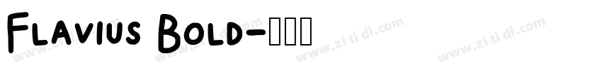 Flavius Bold字体转换